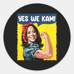 We Kam Rosie The Riveter For President Kamala Harr Classic Round Sticker