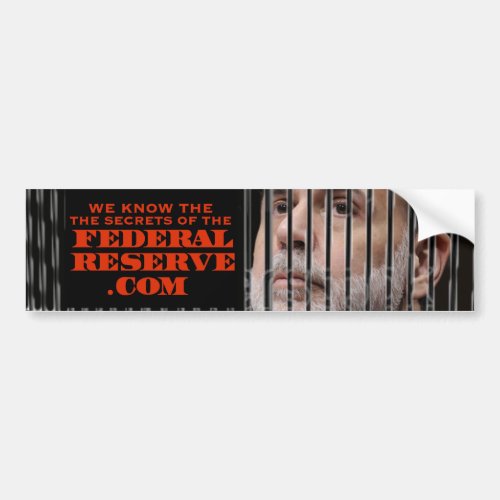 we know the secrets of the federal reserve bumper sticker