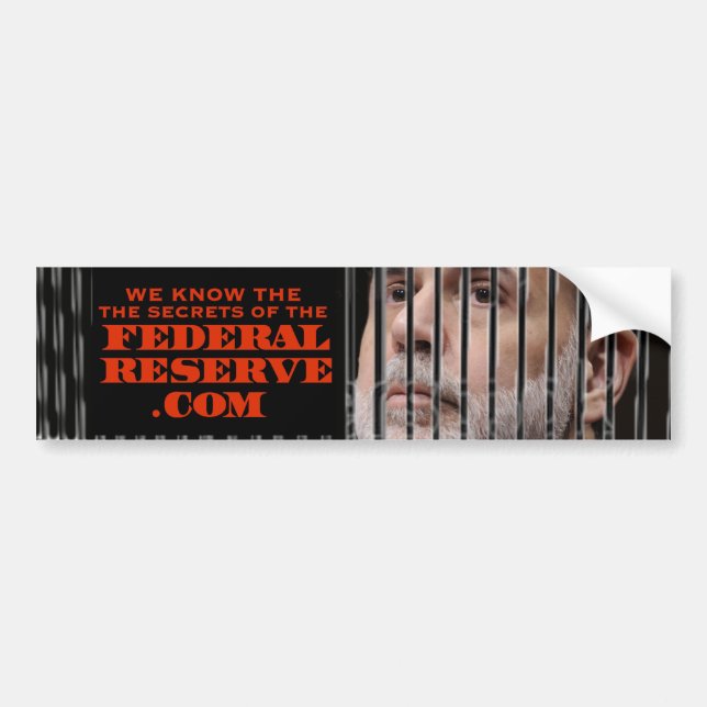 we know the secrets of the federal reserve bumper sticker (Front)