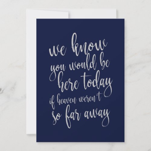 We know you would be here affordable wedding sign invitation