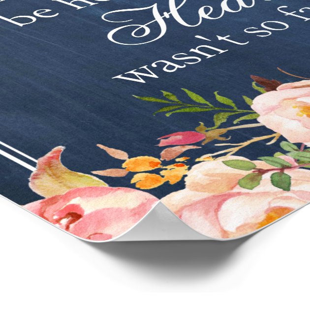 We Know You Would Be Here Blue Chalkboard Floral Poster