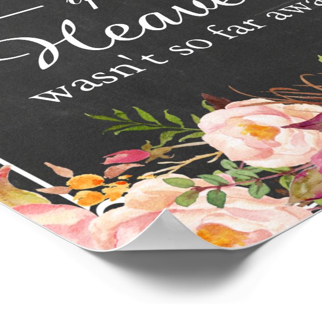 We Know You Would Be Here Remembrance Wedding Sign Poster