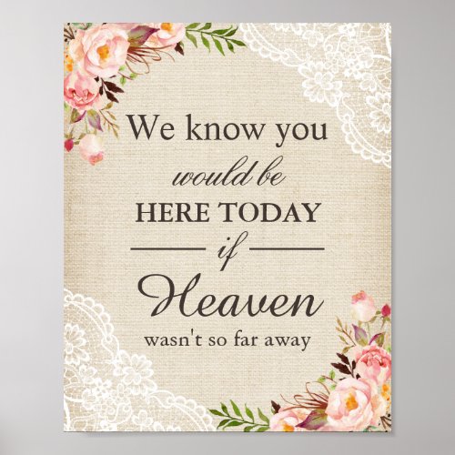 We Know You Would Be Here Rustic Burlap Floral Poster