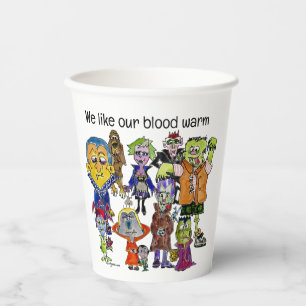 We Like Our Blood Warm Vampires Paper Cups
