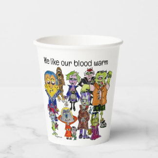 We Like Our Blood Warm Vampires Paper Cups