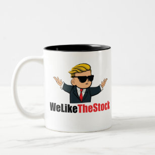 We Like The Stock (Wall Street Bets) Two-Tone Coffee Mug