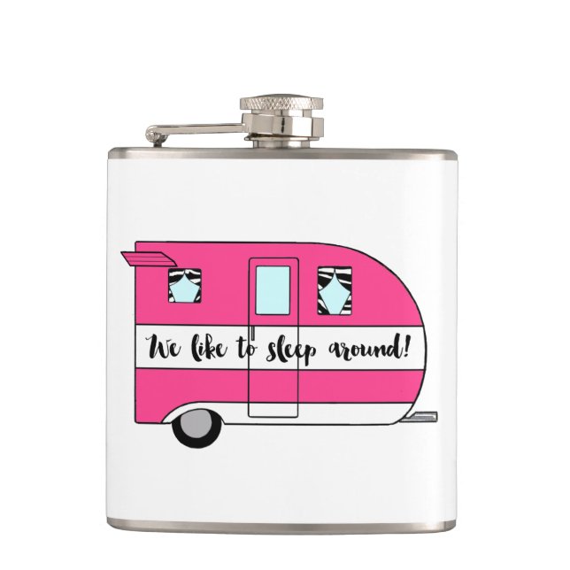 “We Like To Sleep Around!” Flask (Front)