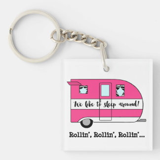 “We Like To Sleep Around!” Keychain