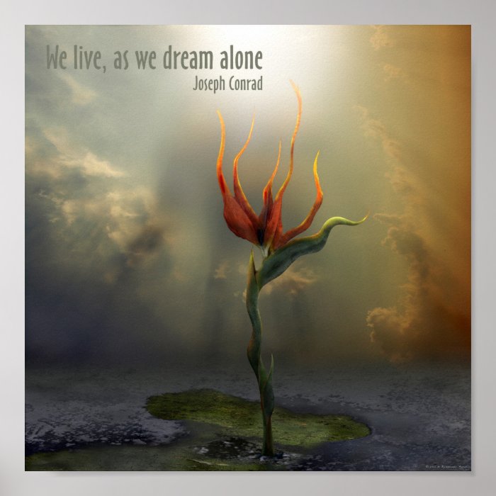 We live, as we dream   alone   Poster with quote