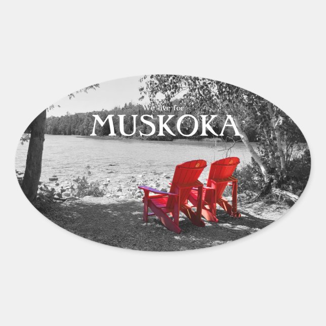 We live for Muskoka- Canada Oval Sticker (Front)