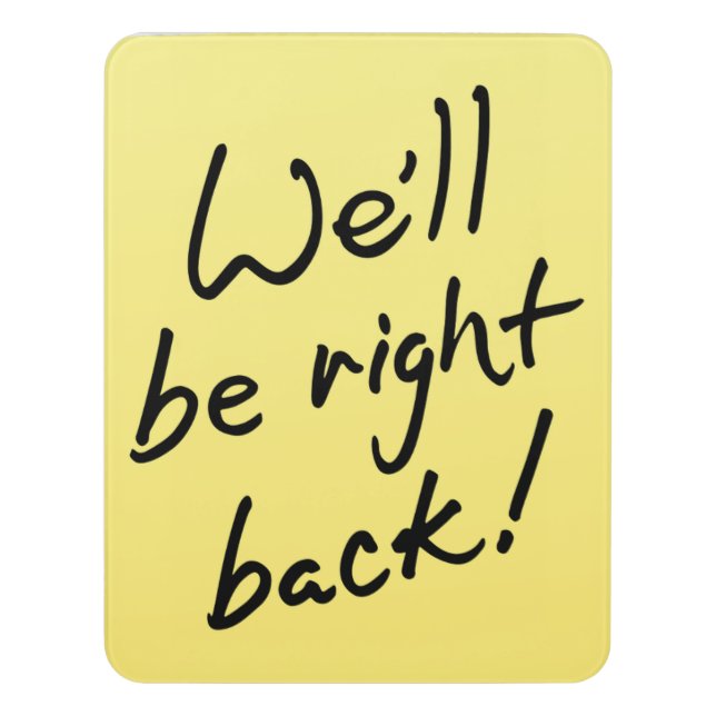 We`ll be right back! Sign (Contemporary Vert)