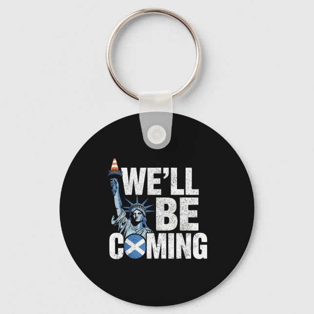 We ll Scotland Coming Lover Keychain (Front)