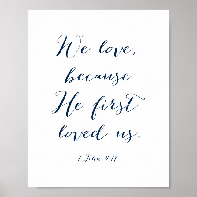 We love because He first loved us in Navy Blue Poster (Front)
