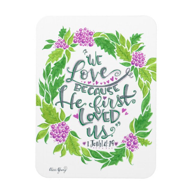 We Love Because He First Loved Us Magnet (Vertical)