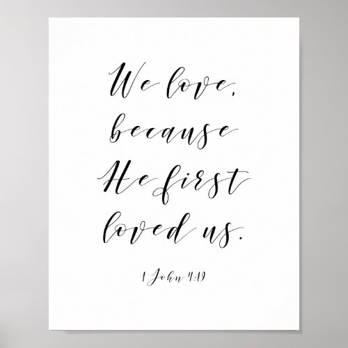 We love because He first loved us Verse Poster