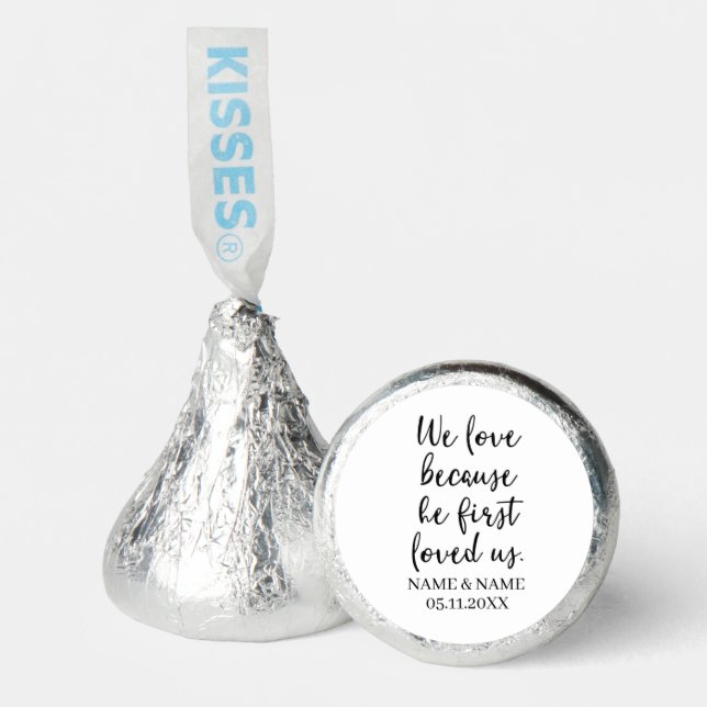 We Love Because He First Loved Us Wedding Favors (Front)