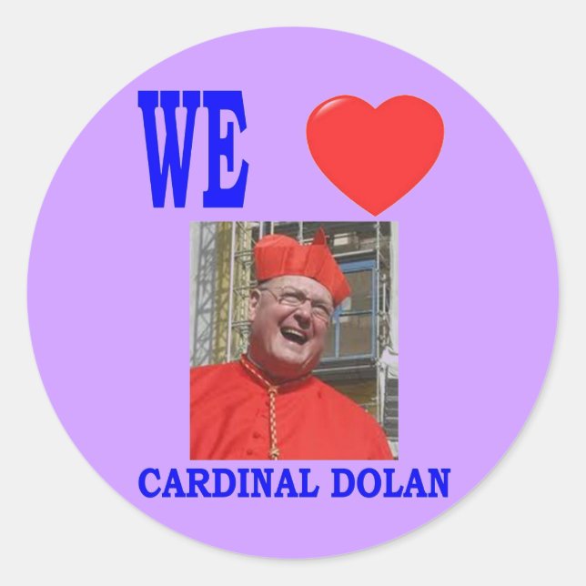 WE LOVE CARDINAL DOLAN CLASSIC ROUND STICKER (Front)