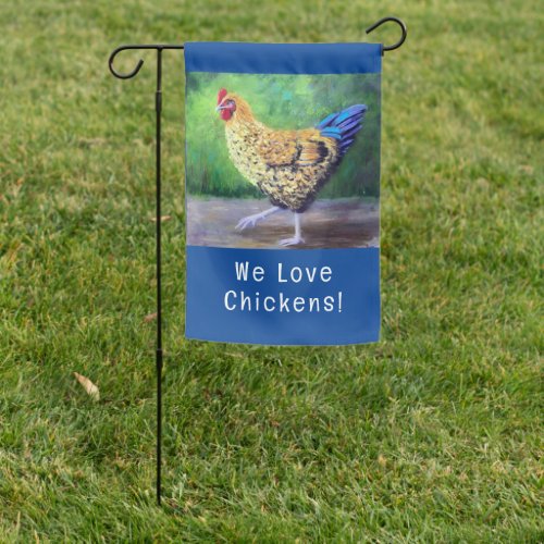 We Love Chickens Yard Flag