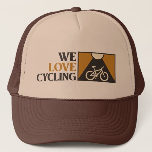 We Love Cycling Trucker Hat