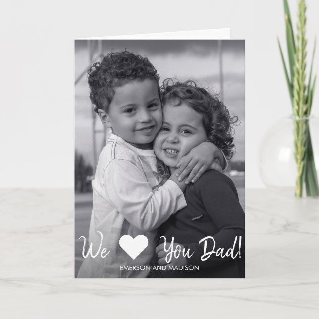 We Love Dad Father's Day Photo Card (Front)