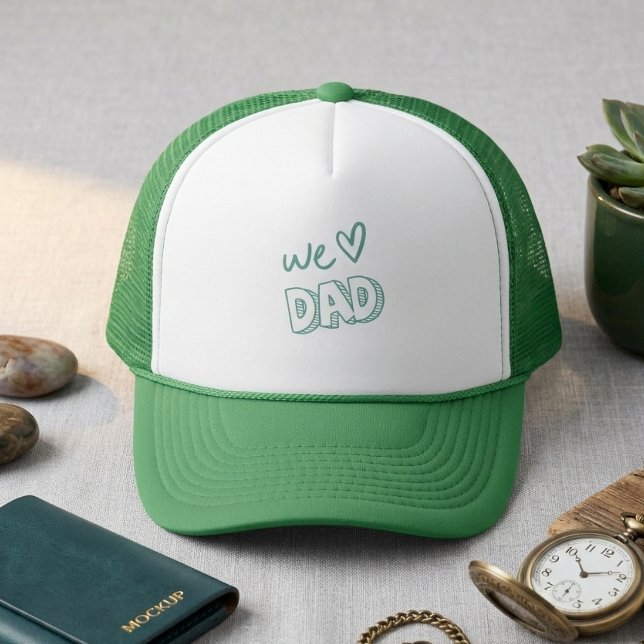 We Love Dad Green and White Design Trucker Hat (Creator Uploaded)