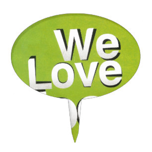 We love food cake topper