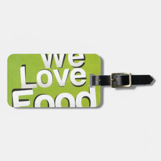 We Love Food: Hate Waste | Green & White Aesthetic Luggage Tag