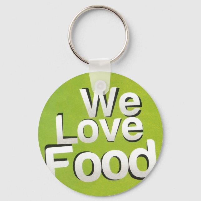 We love food keychain (Front)