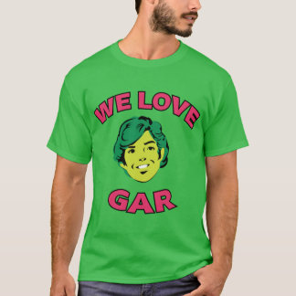 We Love Gar Neweenitans boy gift T-Shirt