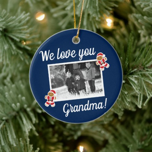 We love Grandma Gingerbread Blue Photo Christmas Ceramic Ornament