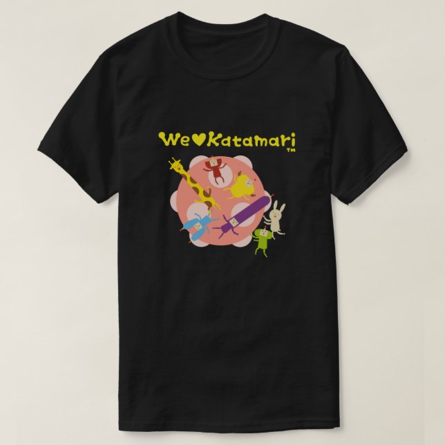 We Love Katamari T-Shirt (Design Front)