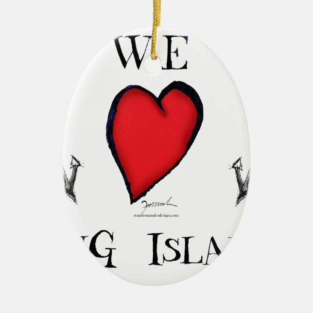 we love long island ceramic ornament (Front)