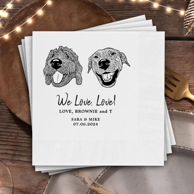 We Love, Love Custom Pet Wedding Napkins (Creator Uploaded)