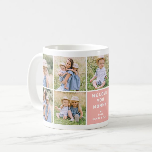 We Love Mommy Modern Pink Photo Collage Coffee Mug (Front Left)