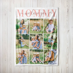 We Love Mommy Pink Mother&#39;s Day Photo Collage Fleece Blanket