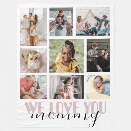 We Love Mommy Pink Mothers Day Photo Collage Fleece Blanket