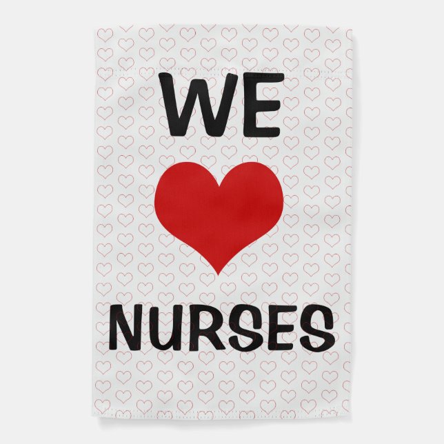 We Love Nurses Hearts  Garden Flag (Front)