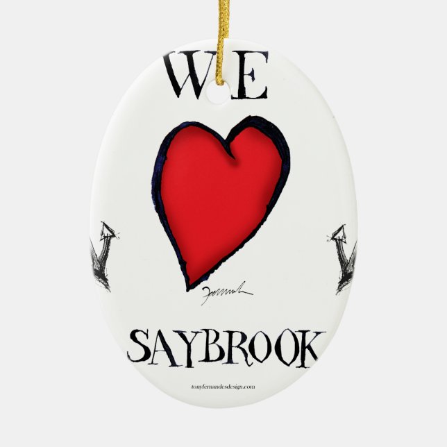 we love old saybrook connecticut ceramic ornament (Front)