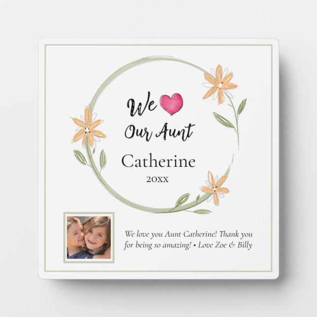 We Love Our Aunt Custom 1 Photo Gift Plaque (Front)