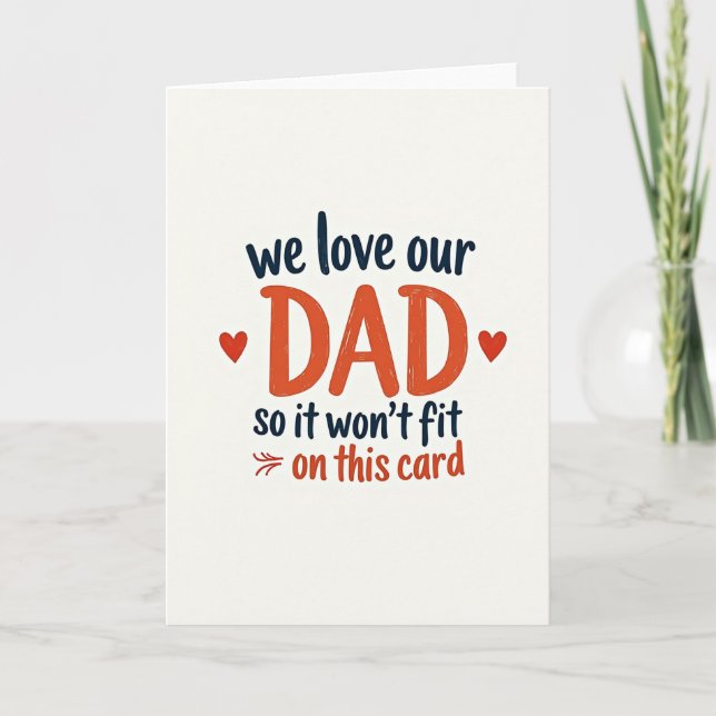 We Love Our Dad Graphic Card (Front)