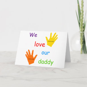 We Love Our Daddy (2 Children) Greeting Card