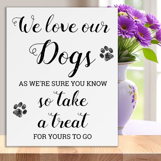 We Love Our Dogs Dog Treat Wedding Favor Foam Board (Creator Uploaded)
