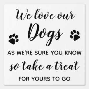 We Love Our Dogs Pet Dog Treat Wedding Favor Sign