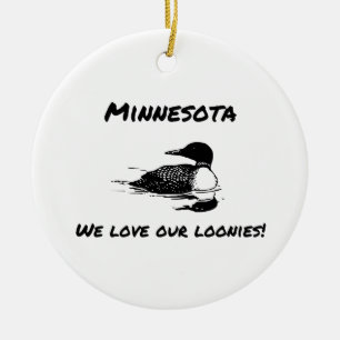 We Love Our Loonies Funny MN Ornament