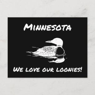 We Love Our Loonies Funny MN Postcard