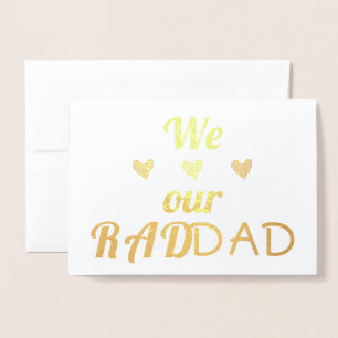 We Love Our RAD DAD   Real Foil   Father's Day Card