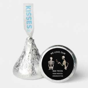 We Love Our Rad Techs with Skeletons  Hershey®'s Kisses®