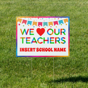 we love our teachers sign