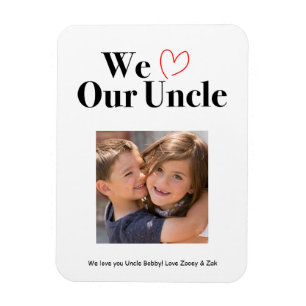 We Love Our Uncle Photo Magnet Keepsake