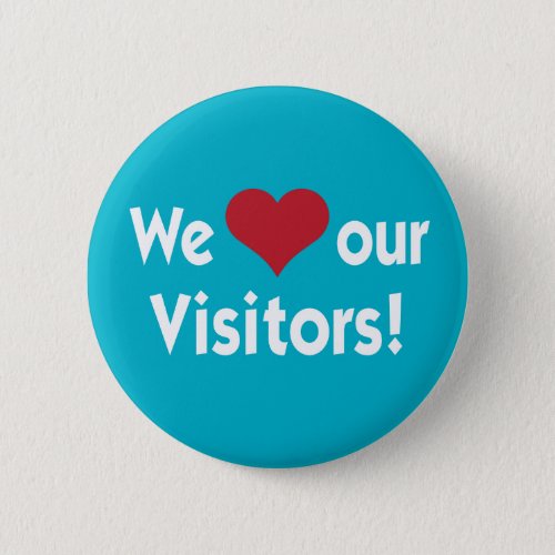 We Love Our Visitors Heart Button